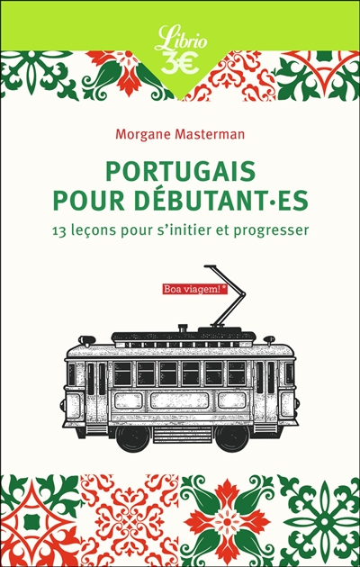 Portugais pour débutant.es : 13 leçons pour s'initier et progresser