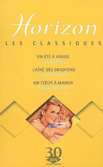 Un été à Venise. L'aîné des Bradford. Un coeur à marier