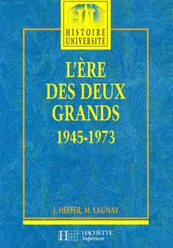 L'ère des deux grands : 1945-1973