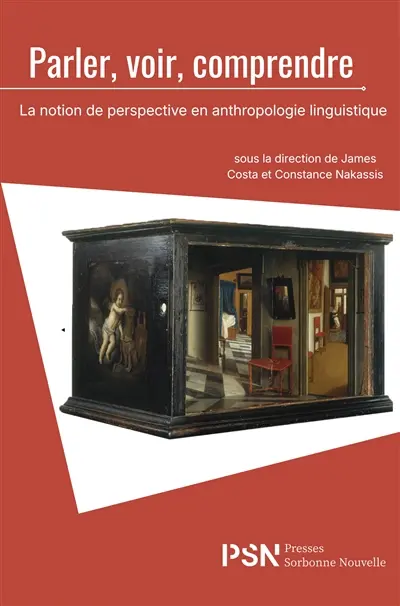 Parler, voir, comprendre : la notion de perspective en anthropologie linguistique