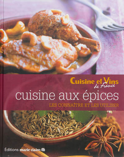 Cuisine aux épices : les connaître et les utiliser