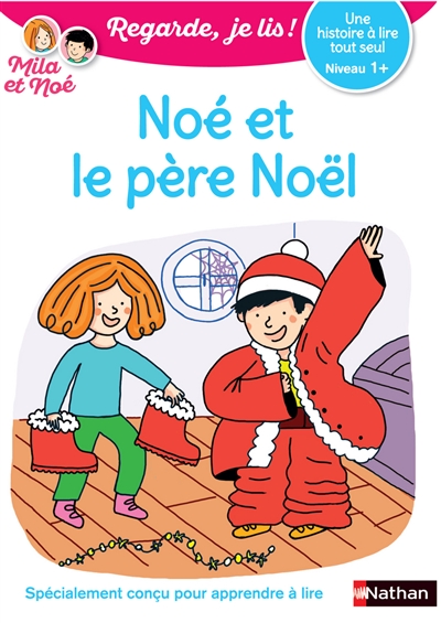 couverture du livre Noé et le père Noël : une histoire à lire tout seul, niveau 1+