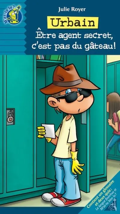 Urbain : être agent secret, c'est pas du gâteau !