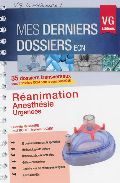 Réanimation, anesthésie, urgences : 35 dossiers transversaux dont 5 dossiers QCM pour le concours 2015