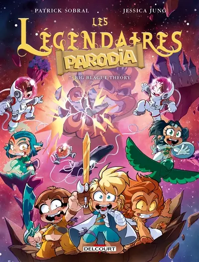 Les Légendaires : Parodia. Vol. 7. Big blague theory