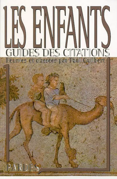 Les enfants : du nourisson au polisson