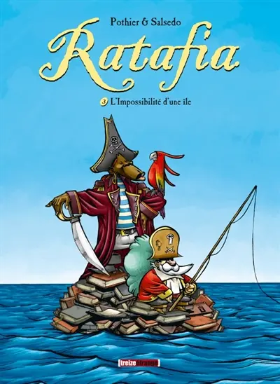 Ratafia. Vol. 3. L'impossibilité d'une île