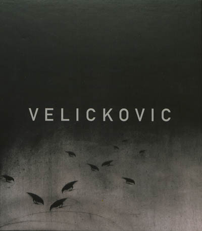 Velickovic : peintures, 1954-2013