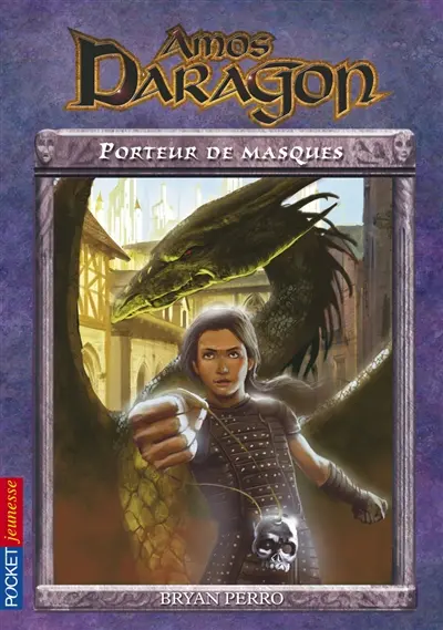 Amos Daragon. Vol. 1. Porteur de masques