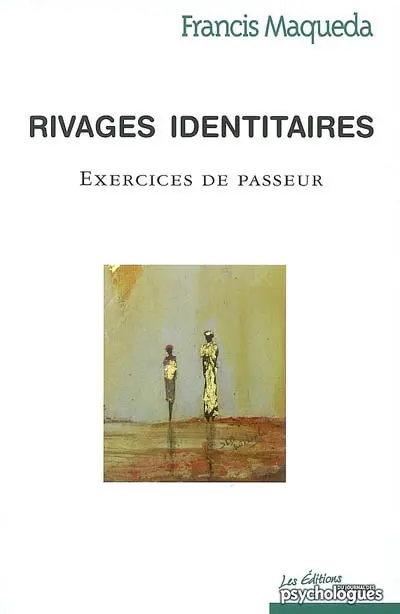 Rivages identitaires : exercices de passeur
