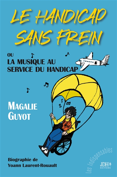 Le handicap sans frein : ou La musique au service du handicap