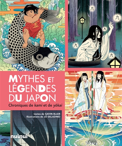 Mythes et légendes du Japon. Chroniques de kami et de yokai