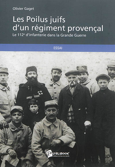Les poilus juifs d'un régiment provençal : le 112e d'infanterie dans la Grande Guerre