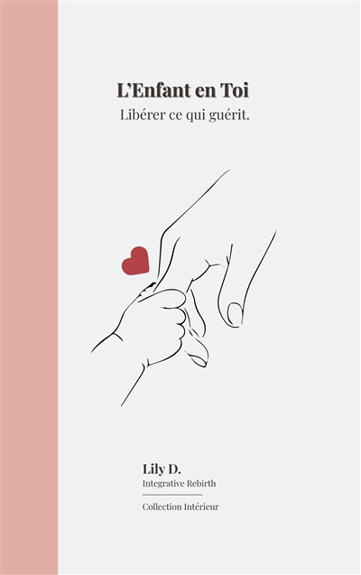 L'enfant en toi : Libérer...
