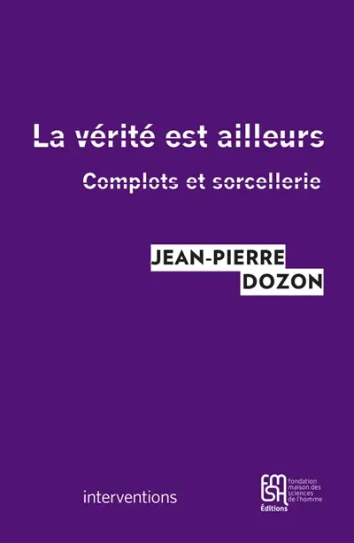 La vérité est ailleurs : complots et sorcellerie
