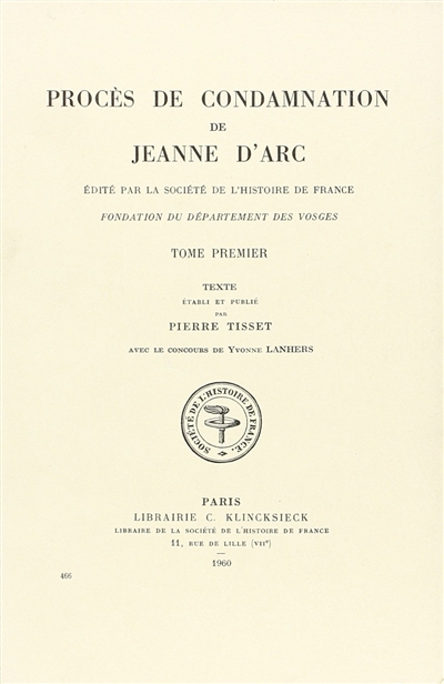 Procès de condamnation de Jeanne d'Arc. Vol. 1. Texte