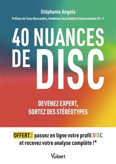 40 nuances de DISC : devenez expert, sortez des stéréotypes