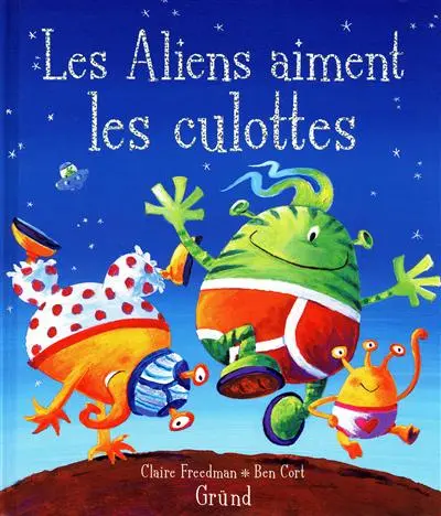 Les aliens aiment les culottes