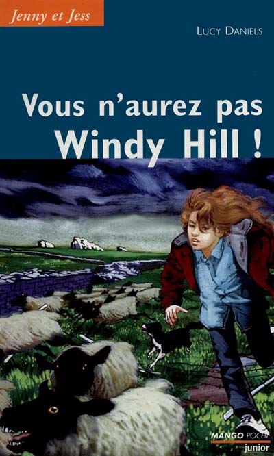 Jenny et Jess: Vous n'aurez pas Windy Hill !