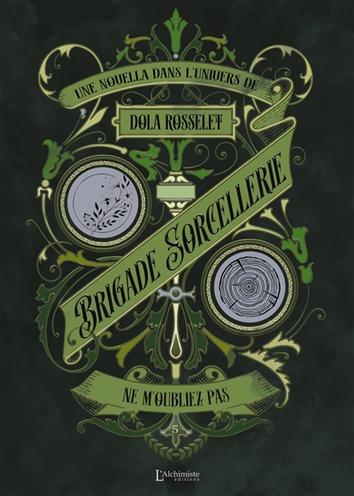 Brigade sorcellerie. Ne m'oubliez pas