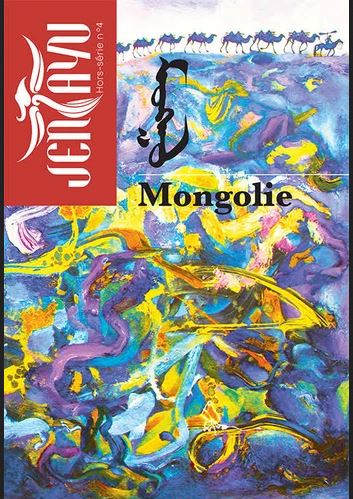 Jentayu, hors-série : revue littéraire d'Asie, n° 4. Mongolie