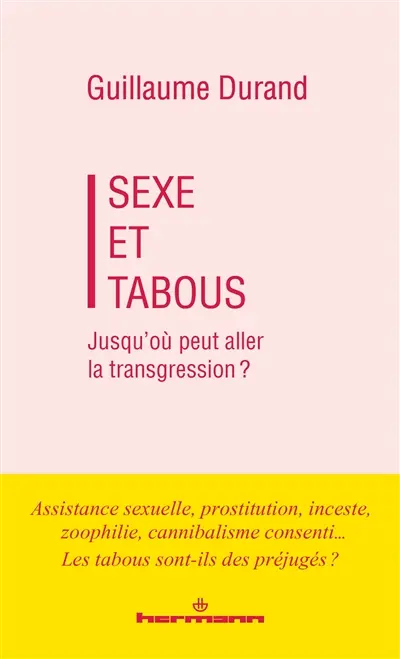 Sexe et tabous : jusqu'où peut aller la transgression ?