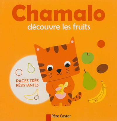 Chamalo découvre les fruits