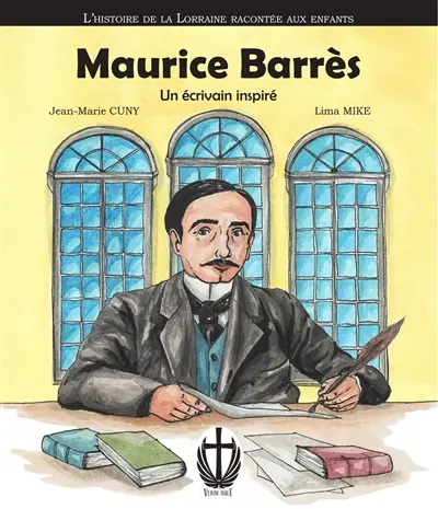 Maurice Barrès : un écrivain inspiré