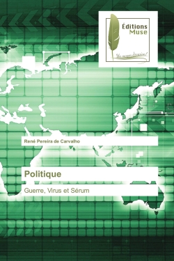 Politique : Guerre, Virus...