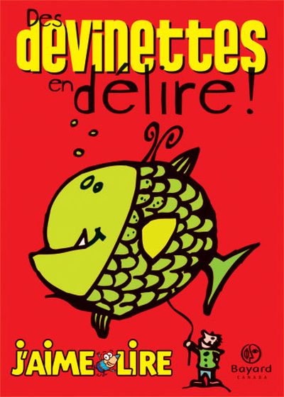 Des devinettes en délire !