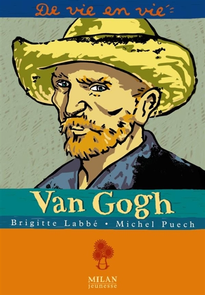 de vive en vie : Van Gogh