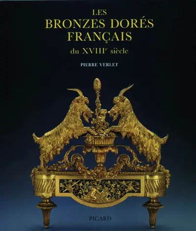 Les bronzes dorés français du XVIIIe siècle