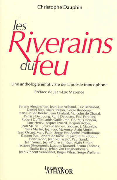 Les riverains du feu : une anthologie émotiviste de la poésie francophone contemporaine