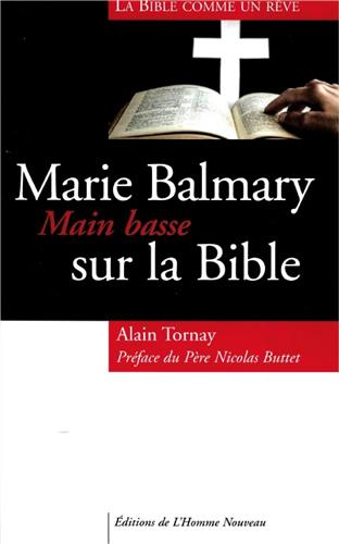 Marie Balmary : main basse sur la Bible : la Bible comme un rêve