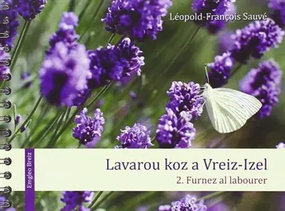 Lavarou koz a Vreiz-Izel. Vol. 2. Furnez al labourer