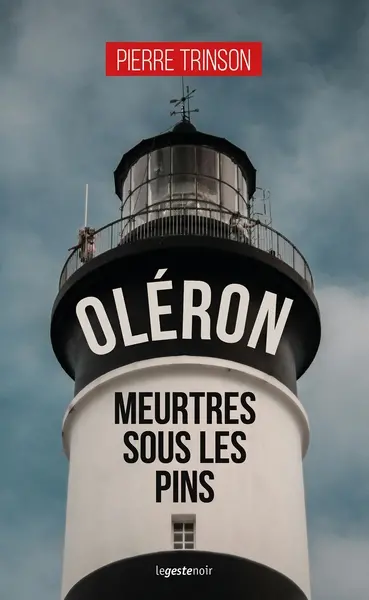 Oléron : meurtres sous les pins