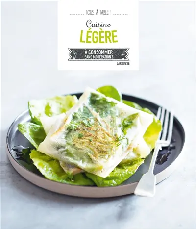Cuisine légère : à consommer sans modération !