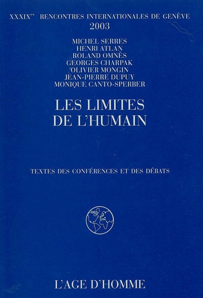 Les limites de l'humain : textes des conférences et des débats