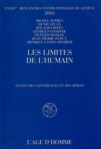 Les limites de l'humain : textes des conférences et des débats