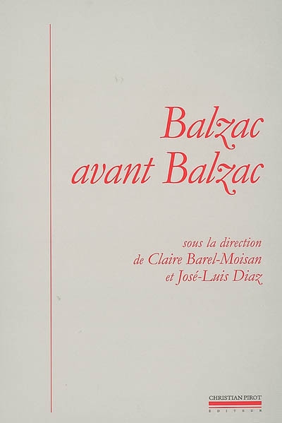 Balzac avant Balzac