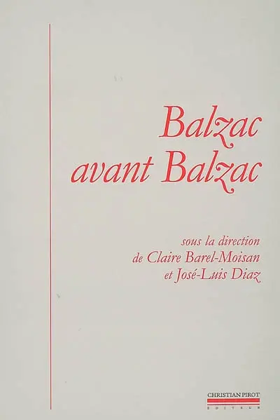Balzac avant Balzac