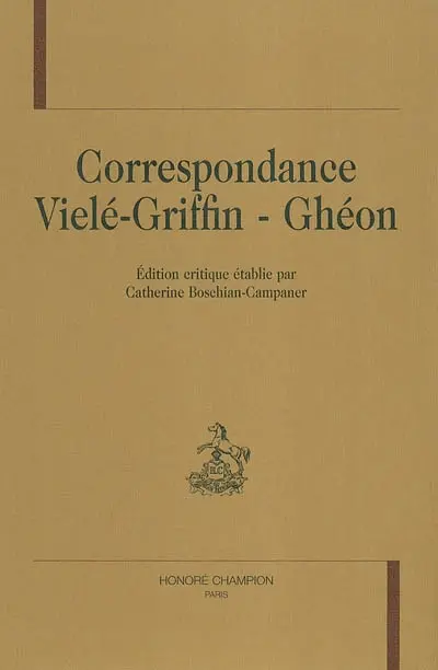 Correspondance Vielé-Griffin - Ghéon