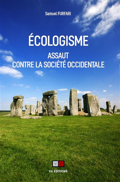 Ecologisme : assaut contre la société occidentale