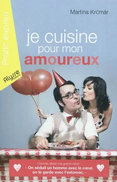 Je cuisine pour mon amoureux