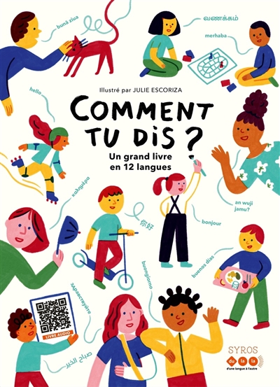 Comment tu dis ? : un grand livre en 12 langues