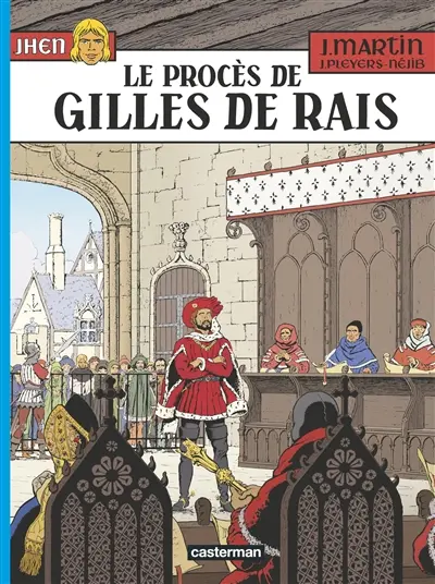 Jhen. Vol. 17. Le procès de Gilles de Rais