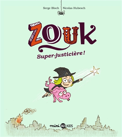 Zouk Tome 16 - Super-justicière !