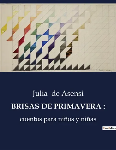 BRISAS DE PRIMAVERA : Cuentos infantiles llenos de magia y enseñanzas