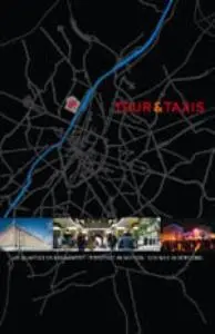 Tour & Taxis : un patrimoine industriel exceptionnel