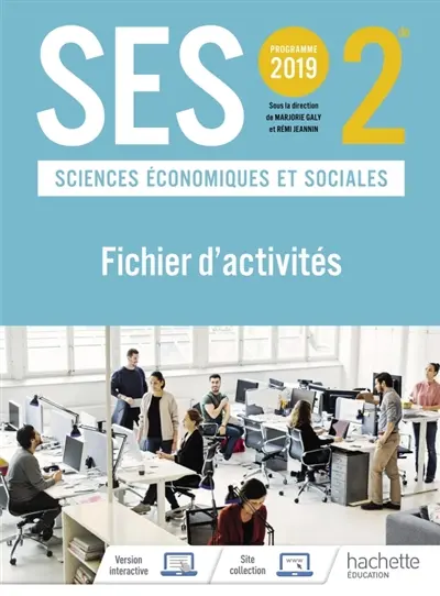 SES, sciences économiques et sociales, 2de : programme 2019 : fichier d'activités